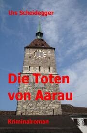 Cover von Die Toten von Aarau
