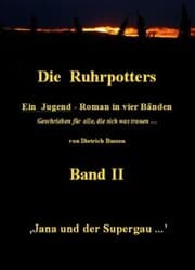 Cover von Die Ruhrpotters - Band II - Jana und der Supergau ...