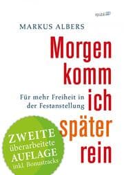 Cover von Morgen komm ich später rein - Für mehr Freiheit in der Festanstellung