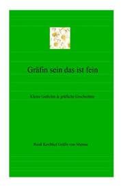 Cover von Gräfin sein das ist fein - Kleine Gedichte & gräfliche Geschichten