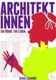 Cover von Architektinnen. Ihr Beruf. ihr Leben.