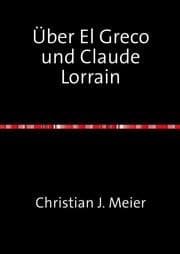 Cover von Über El Greco und Claude Lorrain