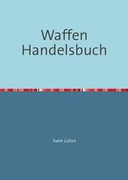 Cover von Waffen Handelsbuch
