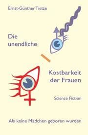 Cover von Die unendliche Kostbarkeit der Frauen
