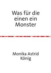 Cover von Was für die einen ein Monster
