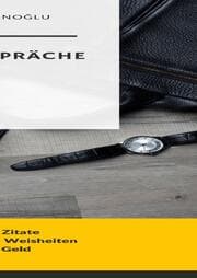 Cover von G E L D G E S P R Ä C H E Die besten Zitate, Aphorismen und Weisheiten rund ums Geld.