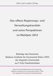 Cover von Das offene Regierungs- und Verwaltungshandeln und seine Perspektiven im Wahljahr 2013