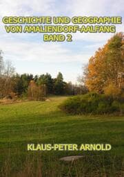 Cover von Geschichte und Geographie von Amaliendorf-Aalfang