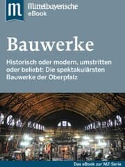 Cover von Spektakuläre Bauwerke in der Oberpfalz
