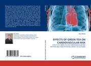 Cover von EFFECTS OF GREEN TEA ON CARDIOVASCULAR RISK