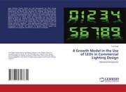 Cover von A Growth Model in the Use of LEDs in Commercial Lighting Design