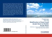 Cover von Modification of Heat Cured Acrylic Resin to Flexible Acrylic Resin