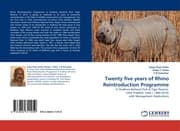 Cover von Twenty five years of Rhino Reintroduction Programme