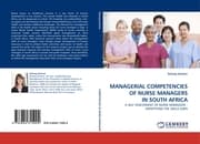 Cover von MANAGERIAL COMPETENCIES OF NURSE MANAGERS IN SOUTH AFRICA