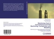Cover von Machining Cost in Conventional and Hot Machining: Comparison and Modeling