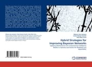 Cover von Hybrid Strategies for Improving Bayesian Networks