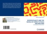 Cover von INTERTEXTUALITY AND THE NOVELS OF AMOS TUTUOLA AND BEN OKRI