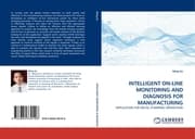 Cover von INTELLIGENT ON-LINE MONITORING AND DIAGNOSIS FOR MANUFACTURING