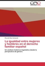Cover von La igualdad entre mujeres y hombres en el derecho familiar espanol