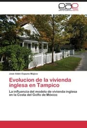 Cover von EVOLUCION DE LA VIVIENDA INGLESA EN TAMPICO