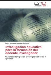 Cover von Investigación educativa para la formación del docente investigador