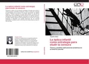 Cover von La óptica infantil como estrategia para eludir la censura