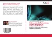 Cover von Estimacion de Parametros para la Maquina de Induccion Trifasica