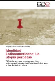 Cover von Identidad Latinoamericana: La utopia perpetua