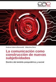 Cover von La comunicación como construcción de nuevas subjetividades