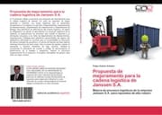 Cover von Propuesta de mejoramiento para la cadena logística de Janssen S.A.