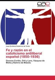 Cover von Fe y razon en el catolicismo antiliberal espanol (1850-1936)