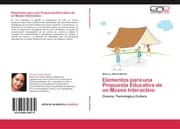 Cover von Elementos para una Propuesta Educativa de un Museo Interactivo