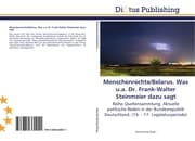 Cover von Menschenrechte/Belarus.Was u.a.Dr.Frank-Walter Steinmeier dazu sagt