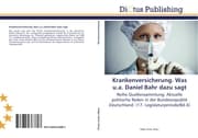 Cover von Krankenversicherung.Was u.a.Daniel Bahr dazu sagt