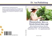 Cover von Pflanzenschutz.Was u.a.Renate Künast dazu sagt