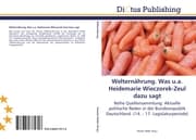 Cover von Welternährung.Was u.a.Heidemarie Wieczorek-Zeul dazu sagt
