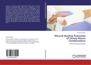 Cover von Wound Healing Potentials of Honey-Mucin Combinations
