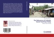 Cover von The Relevance of Catholic Social Teaching Today