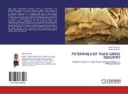 Cover von POTENTIALS OF TIGER GRASS INDUSTRY