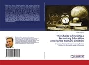 Cover von The Choice of Having a Secondary Education among the Romani Children