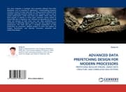 Cover von ADVANCED DATA PREFETCHING DESIGN FOR MODERN PROCESSORS