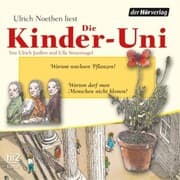 Cover von Die Kinder-Uni Bd 2 - 1. Forscher erklären die Rätsel der Welt