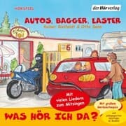 Cover von Was hör ich da? Autos, Bagger, Laster