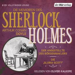 Cover von Die Memoiren des Sherlock Holmes: Der Angestellte des Börsenmaklers & Die 'Gloria Scott'