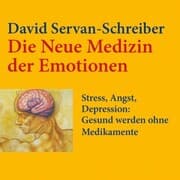 Cover von Die neue Medizin der Emotionen