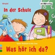 Cover von Was hör ich da? In der Schule