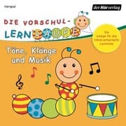 Cover von Die Vorschul-Lernraupe: Töne, Klänge und Musik