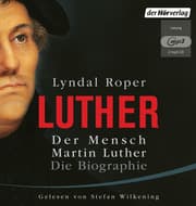Cover von Luther: Der Mensch Martin Luther - Die Biographie