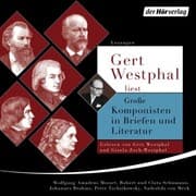 Cover von Gert Westphal liest: Große Komponisten in Briefen und Literatur