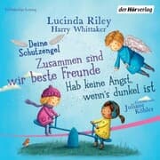 Cover von Deine Schutzengel - Hab keine Angst, wenn's dunkel ist & Zusammen sind wir beste Freunde